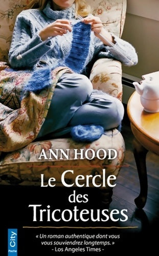 Livrenpoche : Le cercle des tricoteuses - Ann Hood - Livre