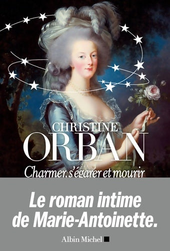 Livrenpoche : Charmer s'égarer et mourir - Christine Orban - Livre