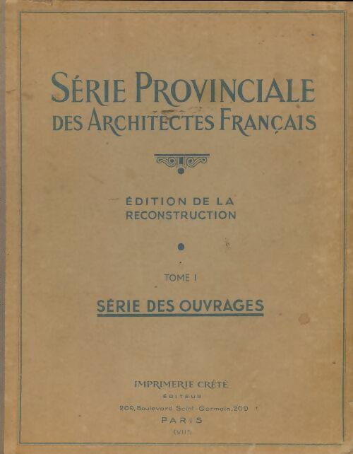 Livrenpoche : Série provinciale des architectes français Tome I : Série des ouvrages - Collectif - Livre