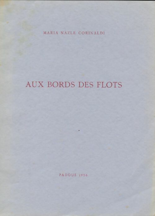 Livrenpoche : Aux bords des flots - Maria Nazle Corinaldi - Livre