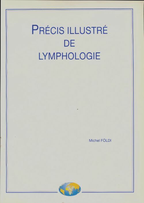 Livrenpoche : Précis illustré de lymphologie - Michel Földi - Livre
