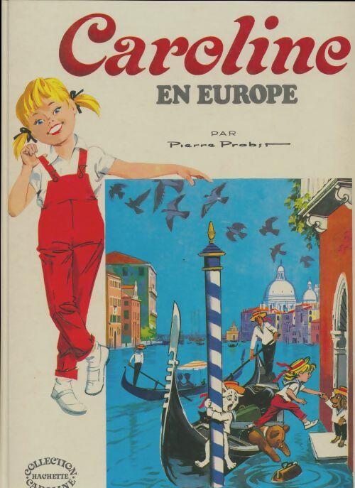 Livrenpoche : Caroline en Europe - Pierre Probst - Livre