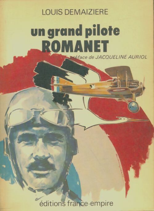 Livrenpoche : Un grand pilote Romanet. - Louis Demaiziere - Livre