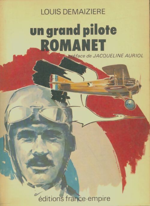 Un grand pilote Romanet. - Louis Demaiziere -  France empire poches divers - Livre
