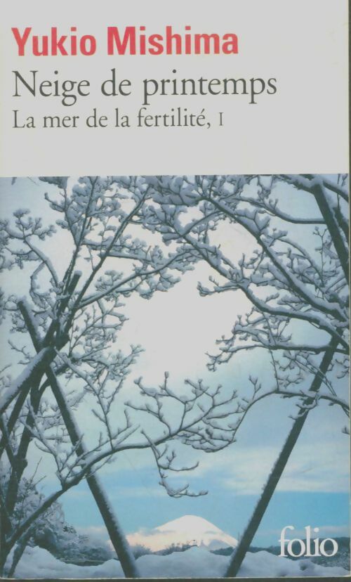 Livrenpoche : La mer de la fertilité Tome I : Neige de printemps  - Yukio Mishima - Livre