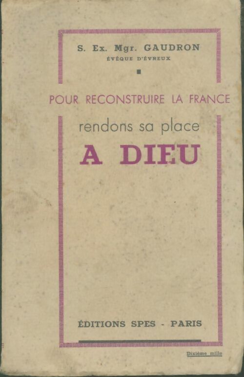 Livrenpoche : Pour reconstruire la France rendons sa place à dieu - Mgr Gaudron - Livre