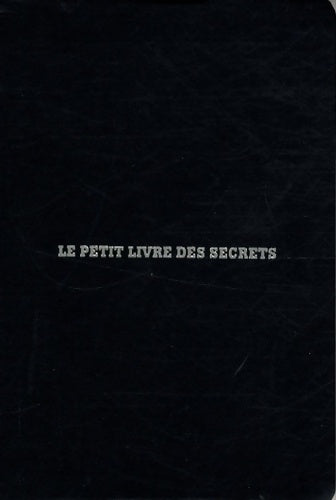 Livrenpoche : Le petit livre des secrets - Olivier Cechman - Livre