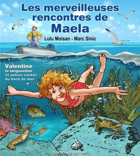 Livrenpoche : Les merveilleuses rencontres de Maela - Lucienne Moisan - Livre