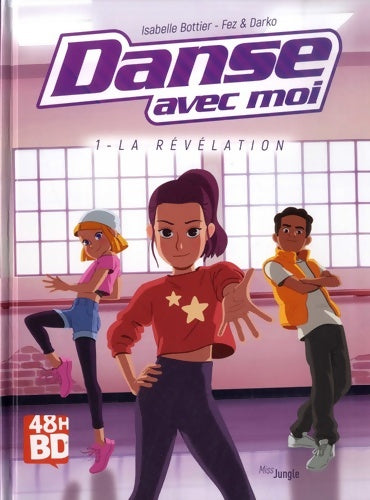 Livrenpoche : Danse avec moi Tome I La révélation - Isabelle Bottier - Livre