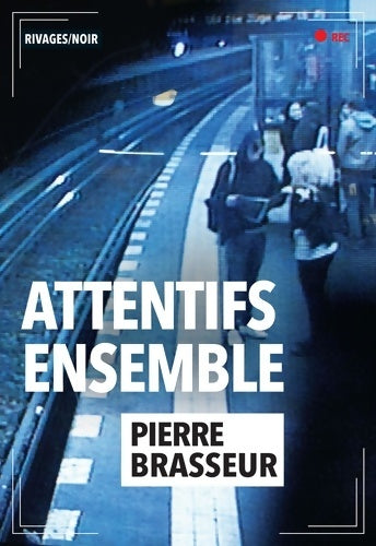 Livrenpoche : Attentifs ensemble - Pierre Brasseur - Livre
