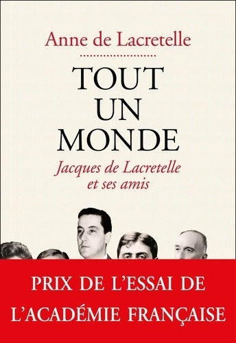 Livrenpoche : Tout un monde : Jacques de Lacretelle et ses amis - Anne De Lacretelle - Livre