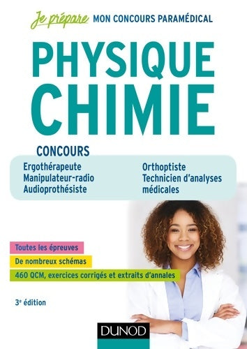 Livrenpoche : Physique Chimie - 3e éd - Concours Ergothérapeute Manipulateur radio Audioprothésiste - Germain Weber - Livre