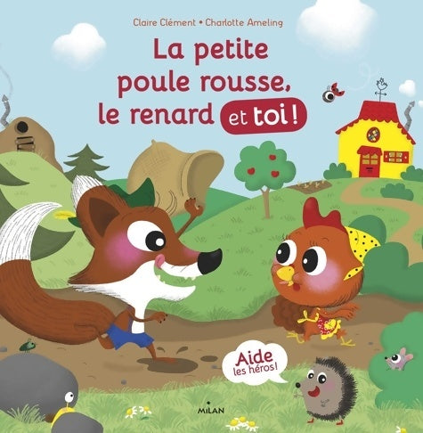 Livrenpoche : La petite poule rousse le renard et toi - Claire Clément - Livre