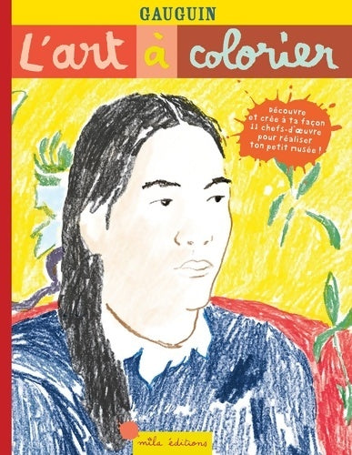 Livrenpoche : Gauguin : L'art à colorier - Anne Weiss - Livre