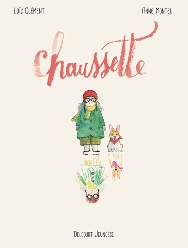 Livrenpoche : Chaussette - Loïc Clément - Livre