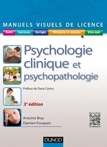 Livrenpoche : Manuel visuel de psychologie clinique et psychopathologie - 3e éd. - Antoine Bioy - Livre