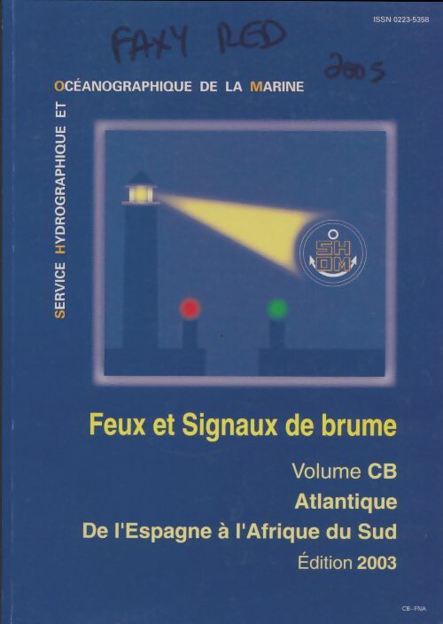 Livrenpoche : Feux et signaux de brume Volume CB : De l"Espagne à l'Afrique du sud - Collectif - Livre