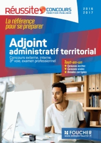 Livrenpoche : Adjoint administratif territorial : Concours externe interne 3e voie examen professionnel - Denise Laurent - Livre