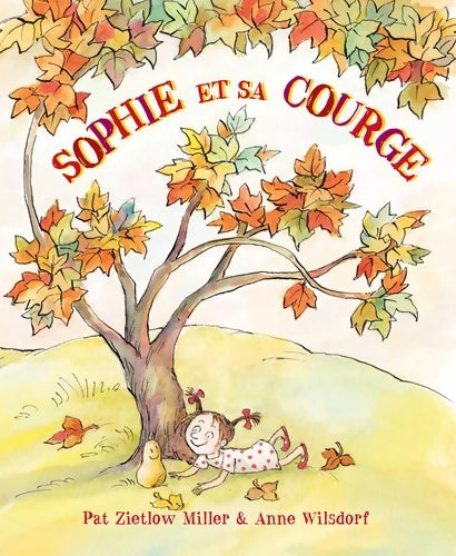 Livrenpoche : Sophie ET SA COURGE - Wilsdorf Anne - Livre