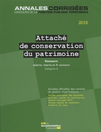 Livrenpoche : Attaché de conservation du patrimoine 2016 - Concours externe interne 3e concours - Catégorie A - La Documentation Française - Livre