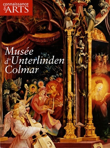 Livrenpoche : Musée UNTERLINDEN DE COLM - Connaissance Des Arts - Livre