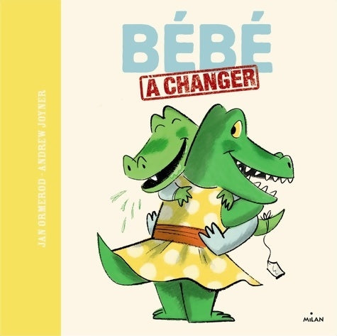 Livrenpoche : bébé A CHANGER - Andrew Joyner - Livre