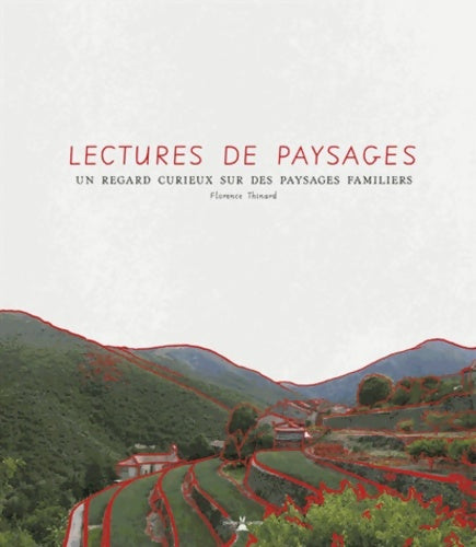 Livrenpoche : Lectures de paysages - Florence Thinard - Livre