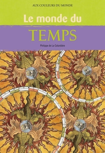 Livrenpoche : Le Monde du temps - Philippe Cotardiere (De La) - Livre