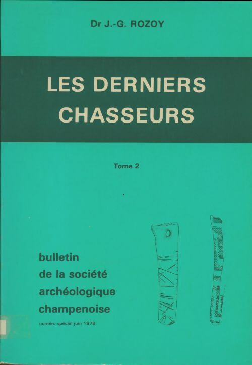 Livrenpoche : Les derniers chasseurs Tome II - J.G Rozoy - Livre
