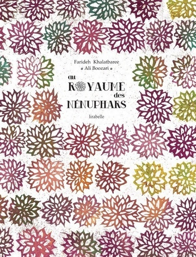 Livrenpoche : Au royaume des nénuphars - Farideh Khalatbaree - Livre