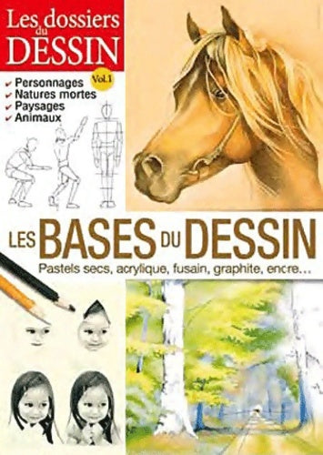 Livrenpoche : Les bases du dessin : Pastels secs acrylique fusain graphite encre... - Editions Esi - Livre