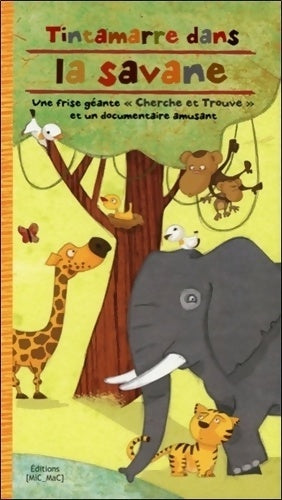 Livrenpoche : Tintamarre dans la savane - Olivier Huette - Livre