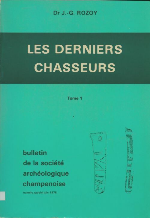 Livrenpoche : Les derniers chasseurs Tome I - J.G Rozoy - Livre