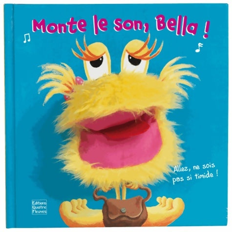 Livrenpoche : Monte le son Bella ! - Céline Vielfaure - Livre
