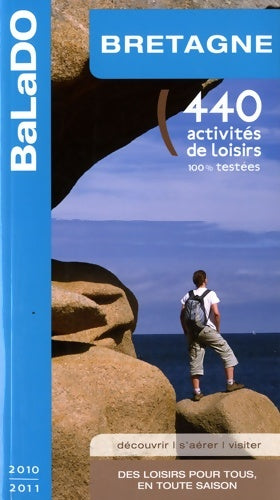 Livrenpoche : Guide BaLaDO Bretagne 2010-2011 - Hélène Berre - Livre