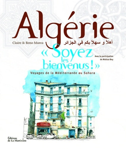Livrenpoche : Algérie Soyez les bienvenus ! - Claire Marca - Livre