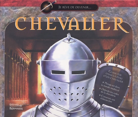 Livrenpoche : Je rêve de devenir Chevalier - Sabine Minssieux - Livre