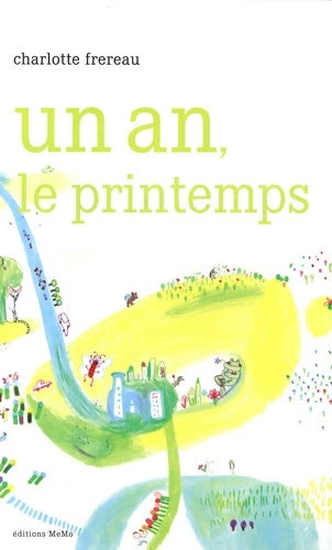 Livrenpoche : Un an le printemps - Charlotte Frereau - Livre