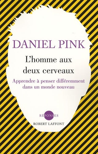 Livrenpoche : L'homme aux deux cerveaux - Daniel Pink - Livre