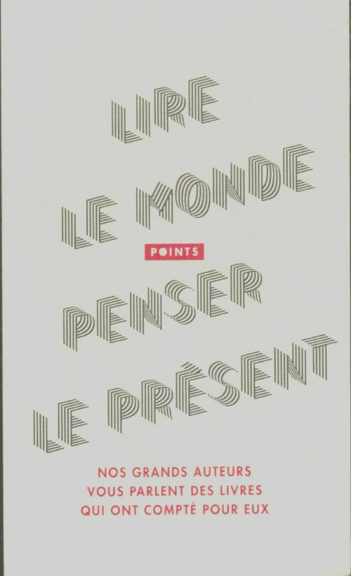 Livrenpoche : Lire le monde, penser le présent - Collectif - Livre