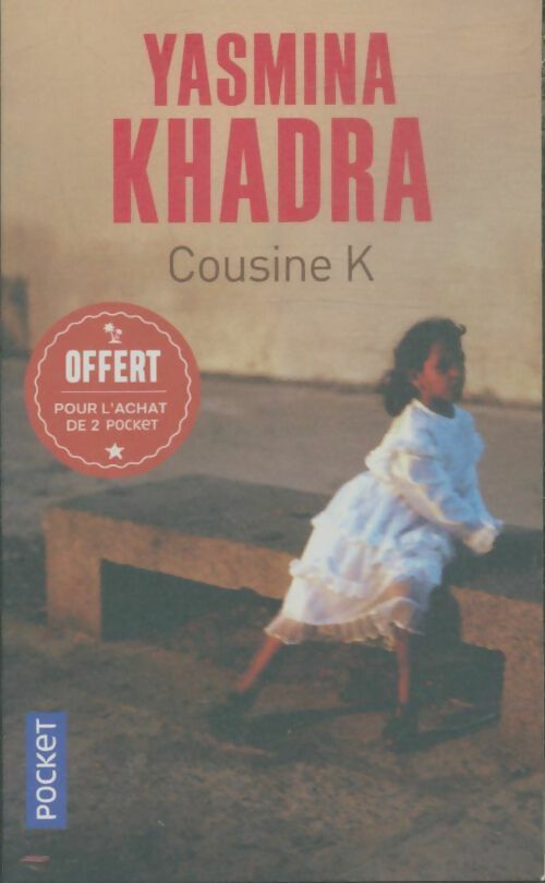 Livrenpoche : Cousine K - Yasmina Khadra - Livre
