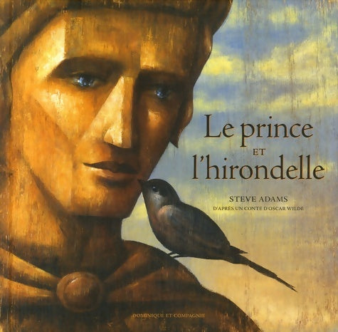 Livrenpoche : Le prince et l'hirondelle - Steve Adams - Livre