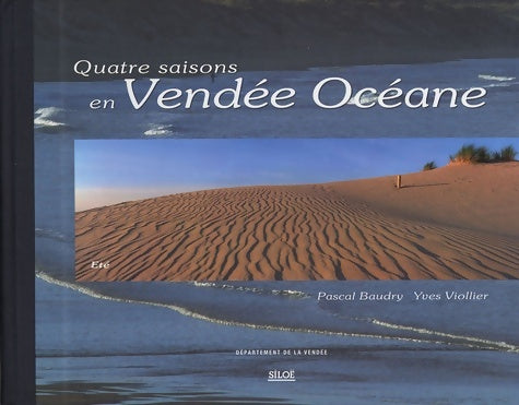 Livrenpoche : Quatre saisons en Vendée Océane - Yves Viollier - Livre