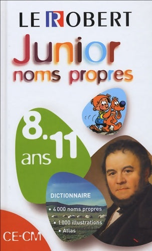 Livrenpoche : Le Robert Junior des noms propres : CE-CM 8-11 ans - Marie-Hélène Drivaud - Livre