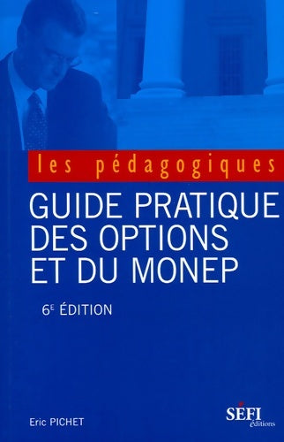 Livrenpoche : Guide pratique des options et du monep - Eric Pichet - Livre