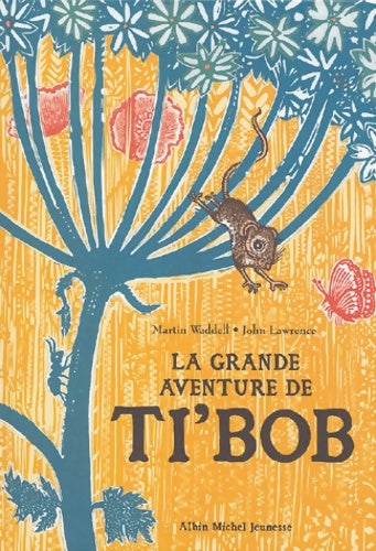 Livrenpoche : La Grande Aventure de Ti'Bob - Martin Wadell - Livre