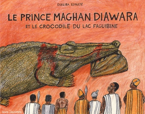 Livrenpoche : Le prince Maghan Diawara : Et le crocodile du lac Faguibine - Martine Laffon - Livre