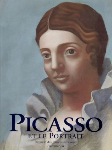 Livrenpoche : Picasso et le portrait : [exposition New York Museum of modern art 28 avril-17 septembre 1996 Paris Galeries nationales du Grand Palais 15 octobre 1996-20 janvier 1997 - Collectif - Livre