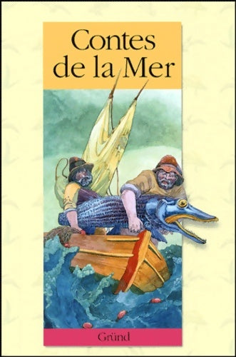 Livrenpoche : Contes de la mer : Contes du monde entier - Magdalena Wagnerova - Livre