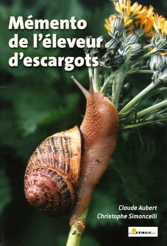 Livrenpoche : Mémento de l'éleveur d'escargots - Claude Aubert - Livre